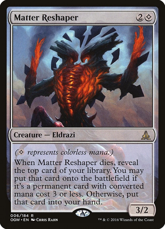 Matter Reshaper (6) [OGW]