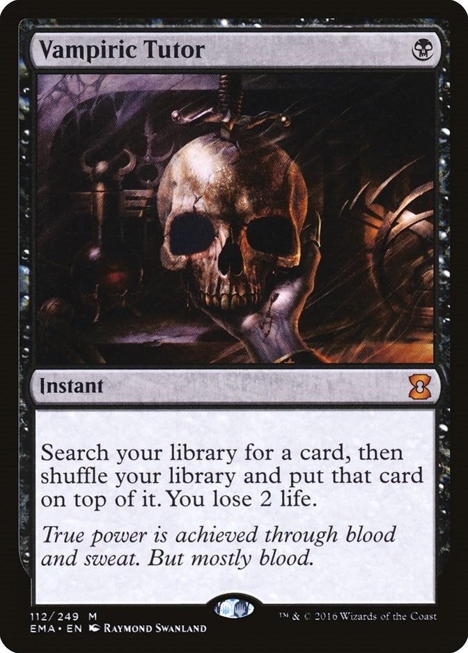 Vampiric Tutor (112) [EMA]